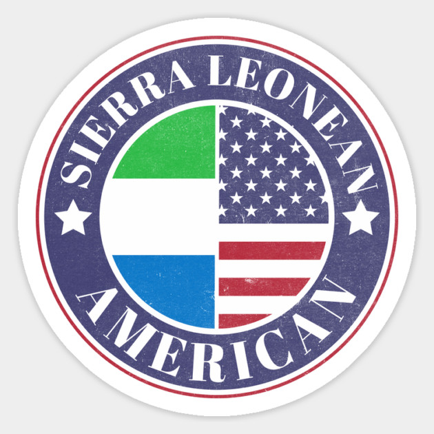 Proud Sierra Leonean-American Badge - Sierra Leone Flag Magnet by Yesteeyear