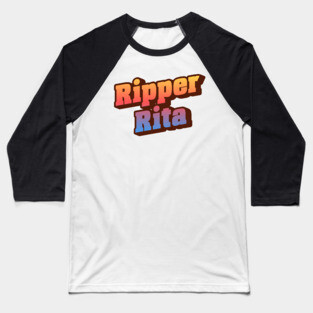 Ripper Rita Baseball T-Shirt