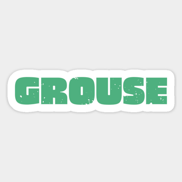 Grouse Magnet by Timeless Chaos