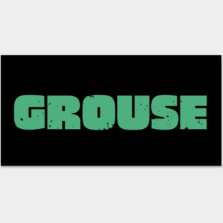 Grouse Posters and Art