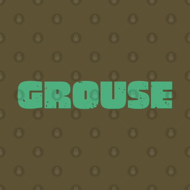 Grouse by Timeless Chaos
