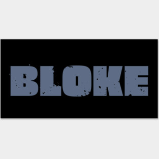 Bloke Posters and Art