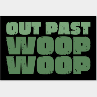 Out Past Woop Woop Posters and Art