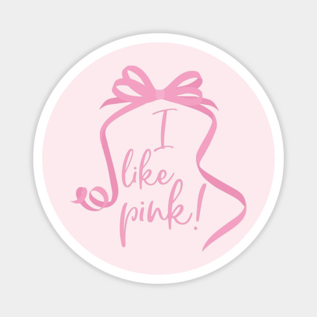 I like pink! (pink ribbon) 🎀 Magnet by Stars Hollow Mercantile