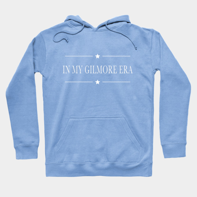 In my Gilmore era Hoodie by Stars Hollow Mercantile