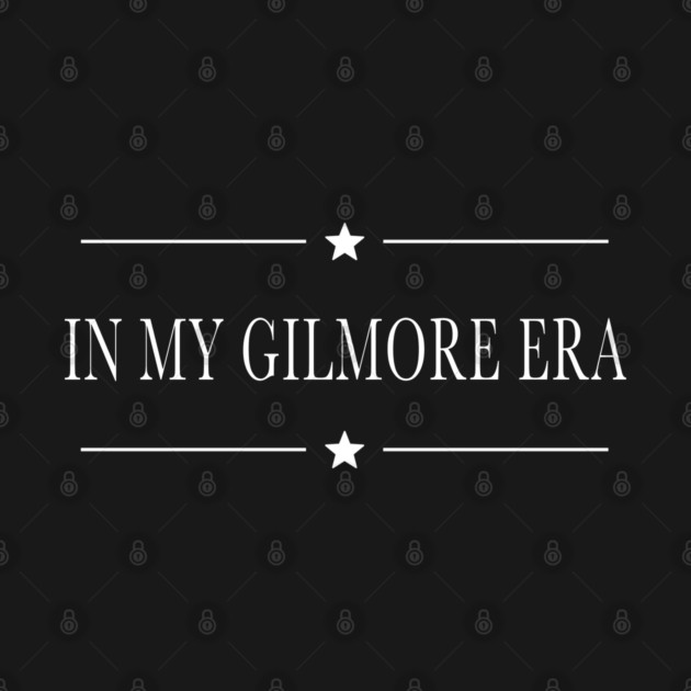 In my Gilmore era by Stars Hollow Mercantile