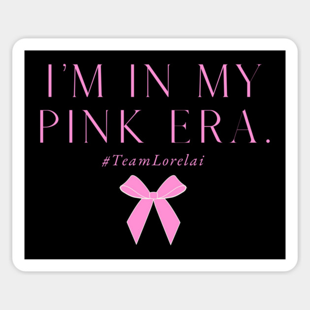 In my pink era #teamlorelai Magnet by Stars Hollow Mercantile