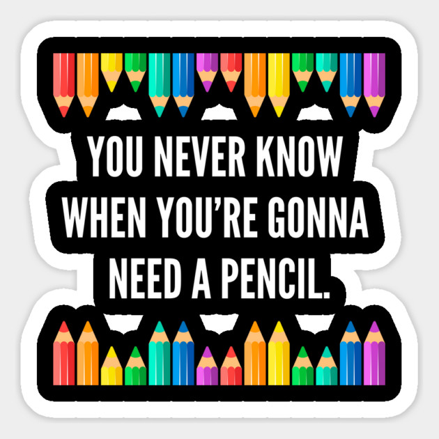 You never know when you're gonna need a pencil. Magnet by Stars Hollow Mercantile