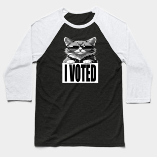 I VOTED. Baseball T-Shirt
