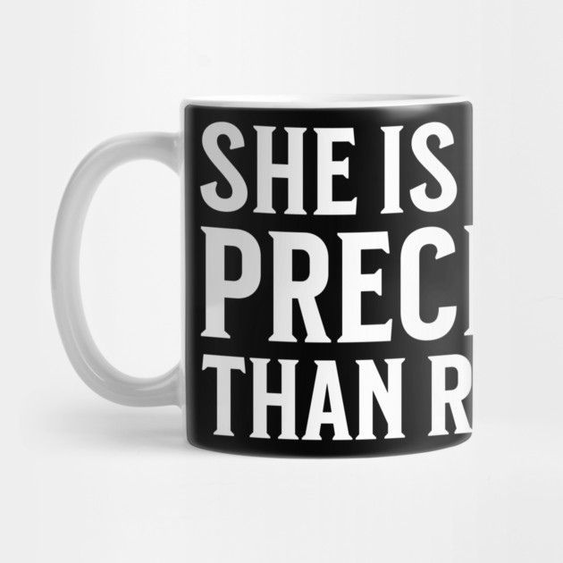 She is more precious than rubies... Proverbs 3:15 by UrbanLifeApparel