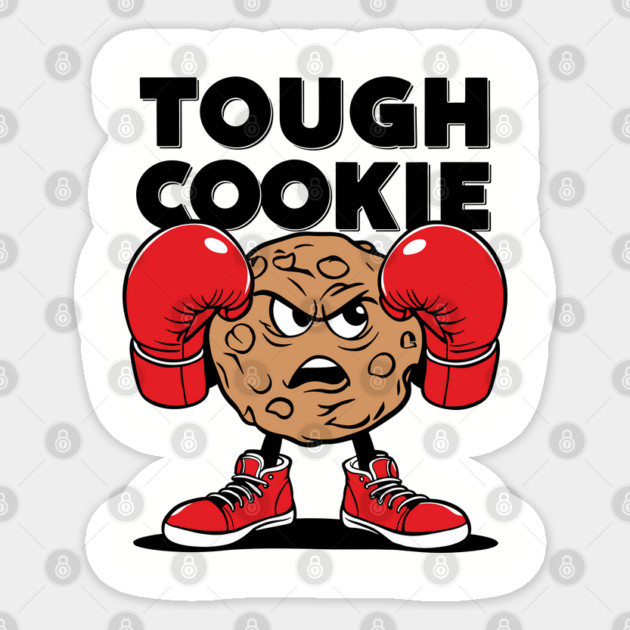 Tough Cookie Humorous Motivation Attitude Sticker by Anticorporati