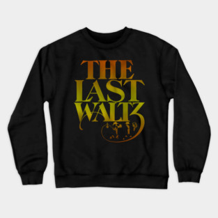 The Band Vintage The Last Waltz Crewneck Sweatshirt