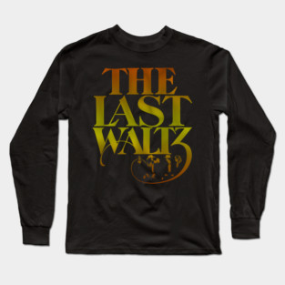 The Band Vintage The Last Waltz Long Sleeve T-Shirt