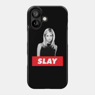 Buffy the Vampire Slayer: SLAY Phone Case