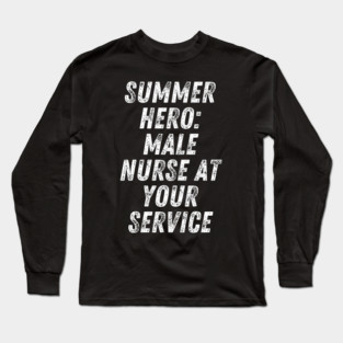 Summer nurse Long Sleeve T-Shirt