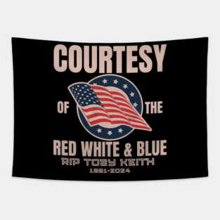 COURTESY Of The Red White And Blue RIP TOBY KEITH 1961  2024 Tapestry