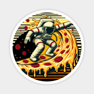 Funny Pizza Lover, Astronaut Surfing in Space Magnet