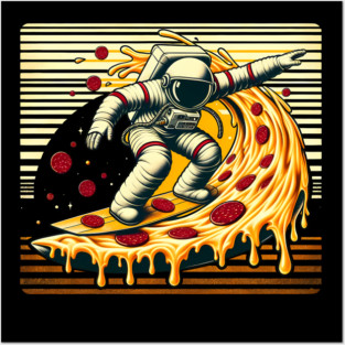 Funny Pizza Lover, Astronaut Surfing in Space Posters and Art
