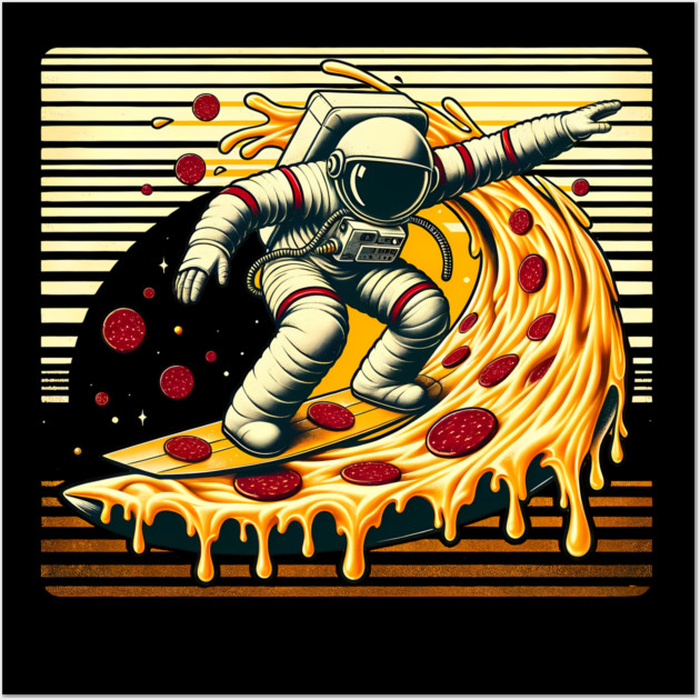 Funny Pizza Lover, Astronaut Surfing in Space Wall Art by logiamerch