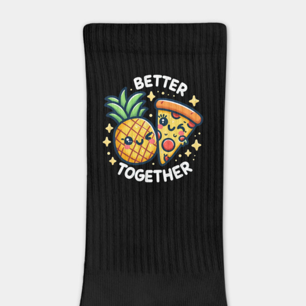 Funny Pineapple Pizza, Better Together by logiamerch