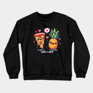 Love Pineapple Pizza, Better Together Crewneck Sweatshirt