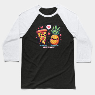 Love Pineapple Pizza, Better Together Baseball T-Shirt