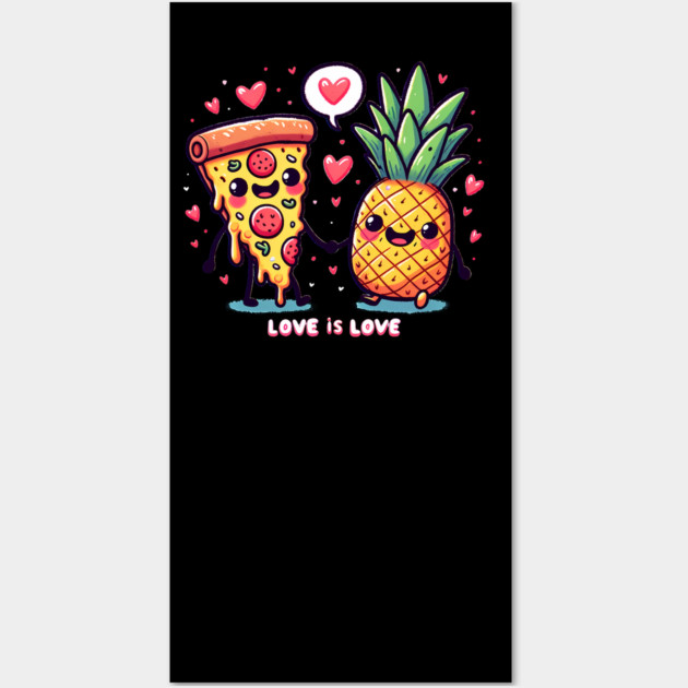 Love Pineapple Pizza, Better Together Wall Art by logiamerch