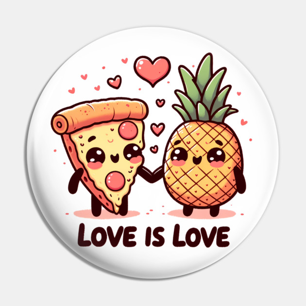 Love Pineapple Pizza, Better Together Pin by logiamerch