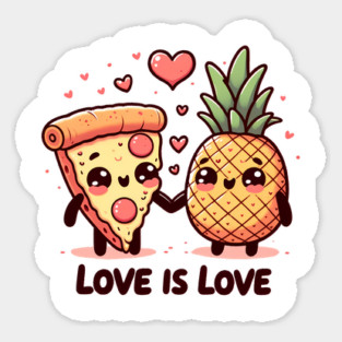 Love Pineapple Pizza, Better Together Sticker