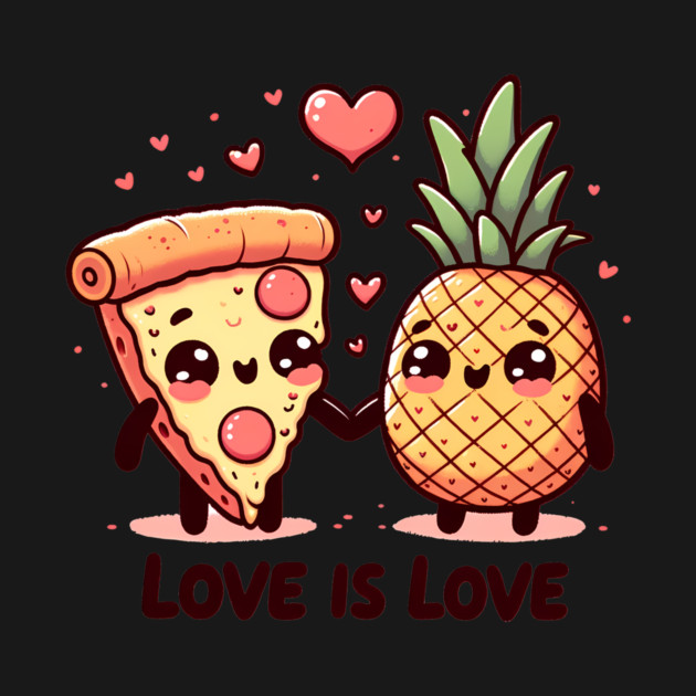 Love Pineapple Pizza, Better Together by logiamerch