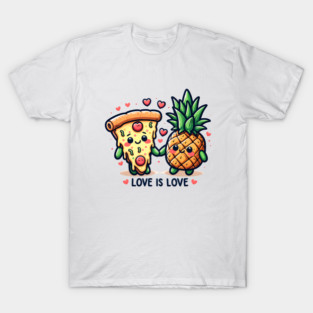 Love Pineapple Pizza, Better Together T-Shirt