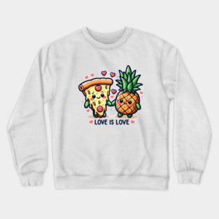 Love Pineapple Pizza, Better Together Crewneck Sweatshirt