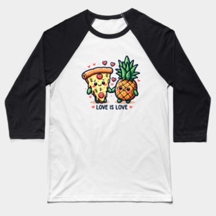 Love Pineapple Pizza, Better Together Baseball T-Shirt