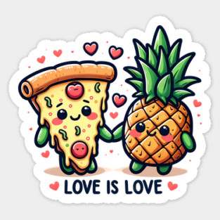 Love Pineapple Pizza, Better Together Sticker