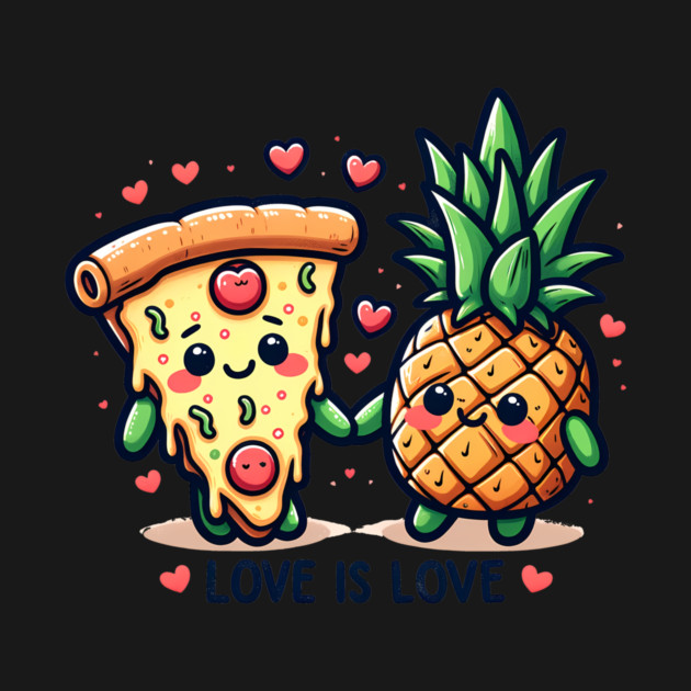Love Pineapple Pizza, Better Together by logiamerch