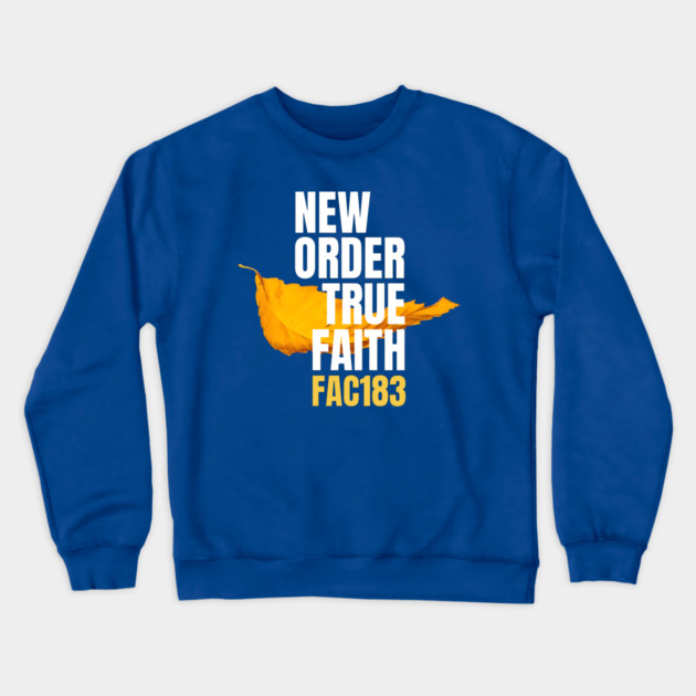 New Order True Faith Fan Art Crewneck Sweatshirt by Timeless Chaos