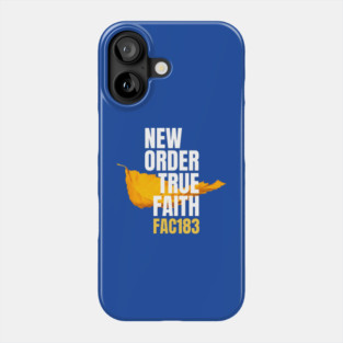 New Order True Faith Fan Art Phone Case