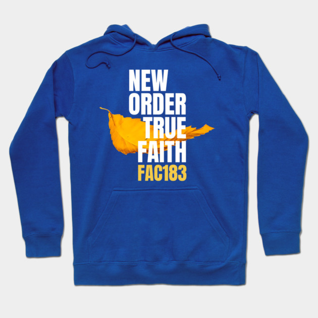 New Order True Faith Fan Art Hoodie by Timeless Chaos
