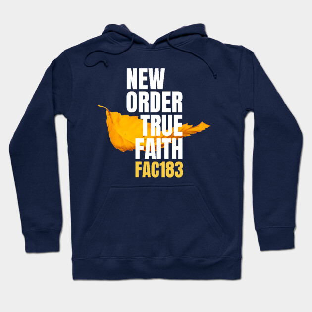 True Faith Fan Art Hoodie by Timeless Chaos