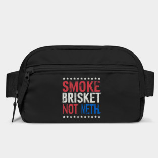 SMOKE BRISKET NOT METH Bag