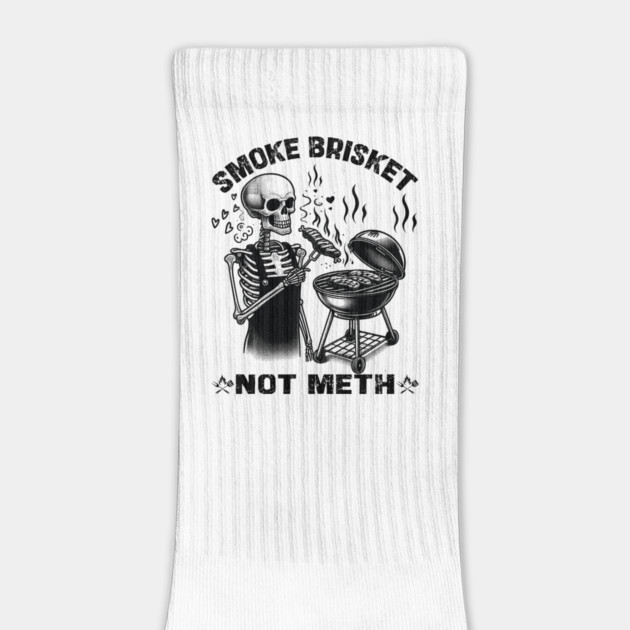 Smoke Brisket Not Meth by JessArty