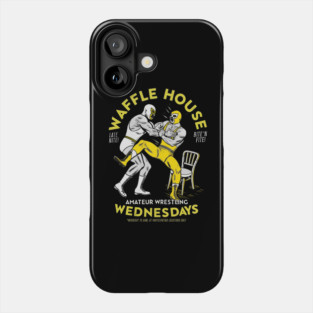 Waffle House - Amateur Wrestling Wednesdays Phone Case