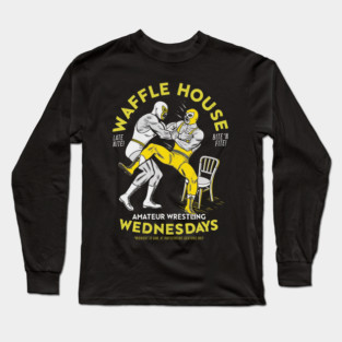 Waffle House - Amateur Wrestling Wednesdays Long Sleeve T-Shirt
