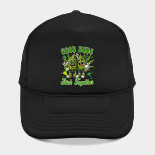 Cannabis Weed Lover 420 Marijuana Good Buds Stick Together Hat