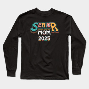 Retro Class of 2025 Senior Graduation Vintage Funny Senior Mom Long Sleeve T-Shirt