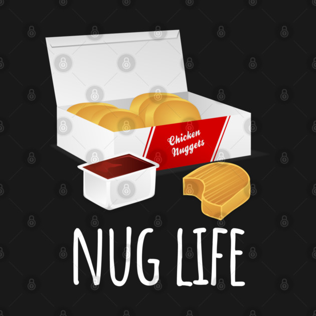 Nug Life by LunaMay