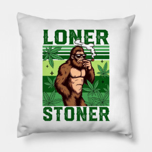 Bigfoot Smoking Cannabis Weed Lover Marijuana Loner A Stoner Pillow