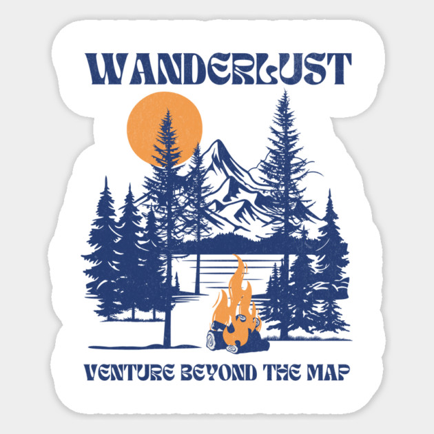 Wanderlust T-Shirt: Venture Beyond the Map - Scenic Camping Tee Sticker by Designed By Marty