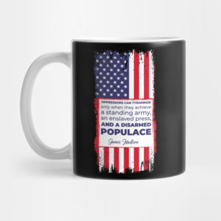 American Patriot Quote - James Madison - Disarmed Populace Mug
