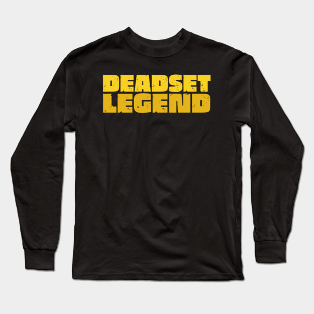 Deadset Legend Long Sleeve T-Shirt by Timeless Chaos